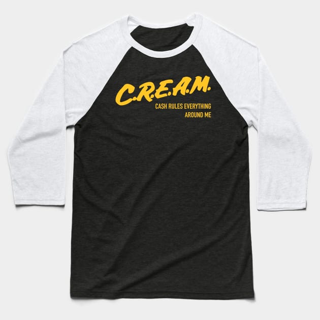 C.R.E.A.M Baseball T-Shirt by Jennifer Bourbonnais